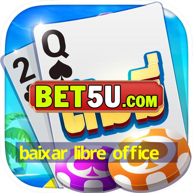 baixar libre office